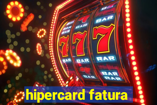 hipercard fatura